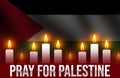 Pray for Palestine background design with waving flag, candles and typography. Palestine and Israel clash