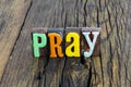 Pray for salvation faith peace tolerance inner strength thanks thanksgiving Royalty Free Stock Photo