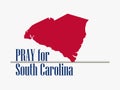 Pray for South Carolina. Hurricane, natural disaster. Storm warning. Vector