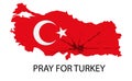 Pray for Turkey. Map of Turkey in color of national flag with cracks. Turkey earthquake