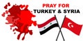 Pray for Turkey and Syria Earthquake disaster victims Save life. Support and show solidarity with the Turkish and Syrian people.