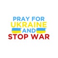 PRAY FOR UKRAINE AND STOP WAR, t-shirt Ukraine flag praying concept vector illustration. Pray For Ukraine peace