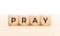 Pray word on wooden blocks