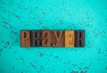 Prayer Spelled in Wooden Type Set Block Letters