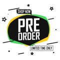 Pre Order Sale speech banner design template or poster for shop and online store