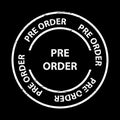 pre order stamp on black