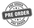 pre order stamp. pre order round grunge sign.