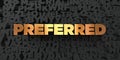 Preferred - Gold text on black background - 3D rendered royalty free stock picture