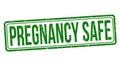 Pregnancy safe sign or stamp