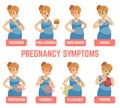 Pregnancy symptoms. Early signs pregnant woman change appetite heartburn vomiting diarrhea constipation mood swings Royalty Free Stock Photo