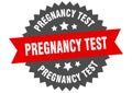 pregnancy test sign. pregnancy test round isolated ribbon label.