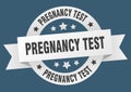 pregnancy test round ribbon isolated label. pregnancy test sign.