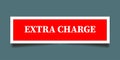 Extra charge label on red