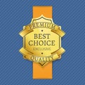 Premium Best Choice Exclusive Quality Golden Label