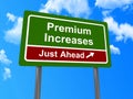 Premium Increases ahead sign Royalty Free Stock Photo