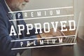 Premium Quality Approved Stamp Concept Royalty Free Stock Photo