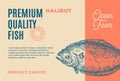 Premium Quality Pacific Halibut. Abstract Vector Food Packaging Design or Label. Modern Typography and Hand Drawn Fish