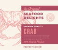 Premium Quality Seafood Delights. Abstract Vector Packaging Design or Label. Modern Typography and Hand Drawn Crab