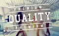 Premium Quality Standard Value Worth Graphic Concept