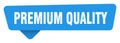 premium quality sticker. premium quality blue sign isolated on transpatent background Royalty Free Stock Photo