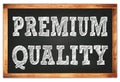 PREMIUM QUALITY words on black wooden frame school blackboard