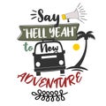 Premium quote about adventure and journey. Premium motivational quote. Typography quote. Vector quote with white background