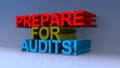 Prepare for audits on blue Royalty Free Stock Photo