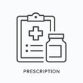 Prescription flat line icon. Vector outline illustration of document and pharmacy bottle. Black thin linear pictogram