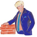 President Donald Trump build a wall