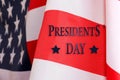 President`s day background. The text of PRESIDENT`S DAY and the US flag Royalty Free Stock Photo