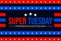 Presidential Election 2024, super Tuesday concept backdrop with typography Royalty Free Stock Photo
