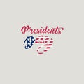 Presidents Day hand lettering in USA with american flag and gray background. Typographic design. Hand lettering