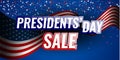 Presidents` Day Sale banner with american flag and stars background.