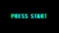 Press start text with bad signal