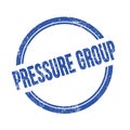 PRESSURE GROUP text written on blue grungy round stamp