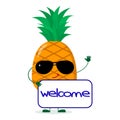 Pretty cartoon character Pineapple in sunglasses keeps the signboard welcome.