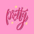 Pretty hand drawn vector lettering. Isolated on pink background.