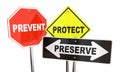 Prevent Protect Preserve Road Street Signs Safety Security