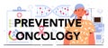 Preventive oncology typographic header. Cancer disease modern diagnostic