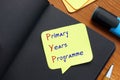 Primary Years Programme PYP sign on the piece of paper Royalty Free Stock Photo