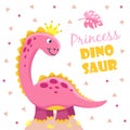 Princess dinosaur. Cute pink girl dino baby. Child shower motivation cool funny design vector kids poster Royalty Free Stock Photo