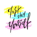 Just stay yourself - simple inspire and motivational quote. Hand drawn beautiful lettering. Print for inspirational poster, t-shir