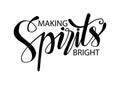 Making spirit bright lettering.