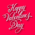 Valentine`s Day card. Happy Valentine`s Day hand drawn lettering. Royalty Free Stock Photo