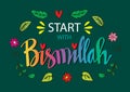 Start with bismillah. Islamic poster.
