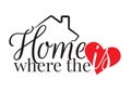 Wording Design, Home is where the heart is, Wall Decals, Art Design,