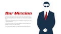 OUR MISSION web header banner man wear a formal suit and black sunglasses in stanby position in white background flat style illus Royalty Free Stock Photo