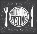 Imtermittent Fasting. Vector illustration of a plate with a fork and a knife, hand lettering and grunge texture.