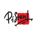 Pissant - Hand drawn lettering, urban dictionary, vulgar slang.