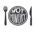 Not hungry. Intermittent fasting concept. Hand drawn lettering illustration of a plate with a fork, a knife, and a motivational me Royalty Free Stock Photo